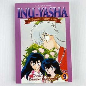 Manga Inu-Yasha A Feudal Fairy Tale Vol 9 by Rumiko Takahashi 1998 Graphic Novel